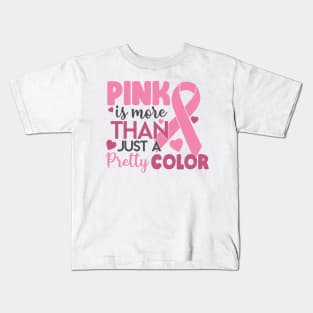 pink is more than just a pretty color Kids T-Shirt